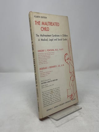 The Maltreated Child: The Maltreatment Syndrome in Children : A Medical, Legal, and Social Guide
