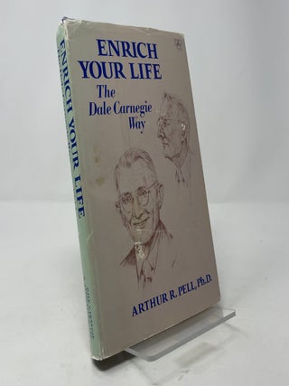 Enrich Your Life: The Dale Carnegie Way