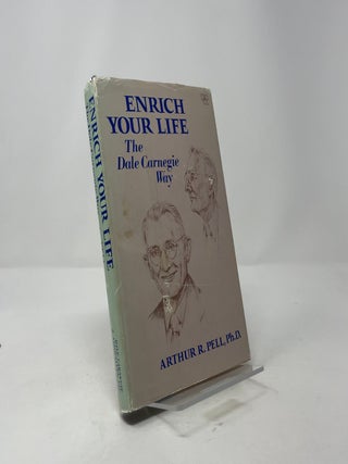 Enrich Your Life: The Dale Carnegie Way