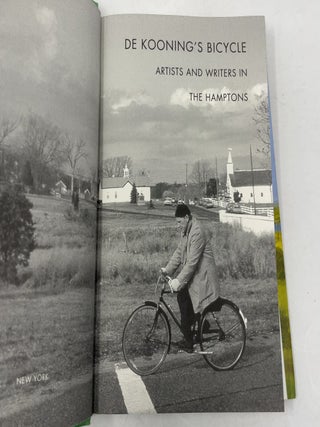 De Kooning's Bicycle: Artists and Writers in the Hamptons