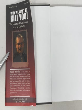 Why We Want to Kill You: The Jihadist Mindset and How to Defeat it