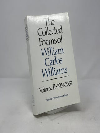 Item #390859 The Collected Poems of William Carlos Williams, Vol. 2: 1939-1962. William Carlos...