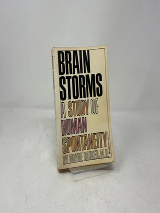 Brain Storms: A Study of Human Spotaneity