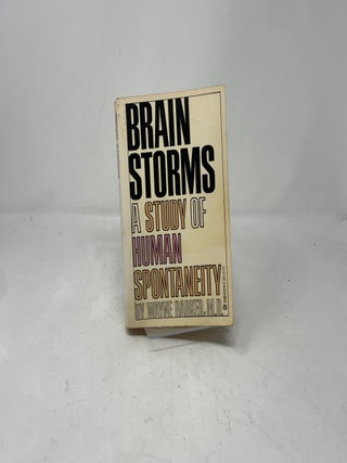 Brain Storms: A Study of Human Spotaneity