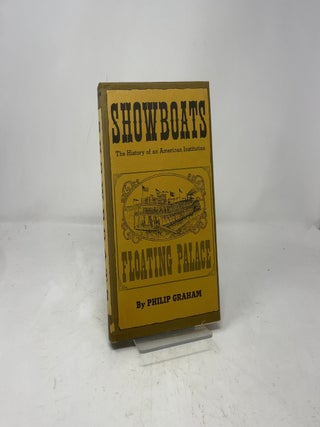 Showboats the History of an American Institution