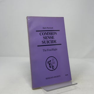 Common Sense Suicide: The Final Right
