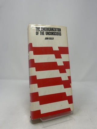 The Americanization of the Unconscious
