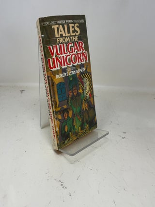 Item #391046 Tales From the Vulgar Unicorn. Robert Asprin