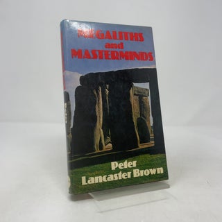 Item #391141 Megaliths and Masterminds. Peter Lancaster Brown