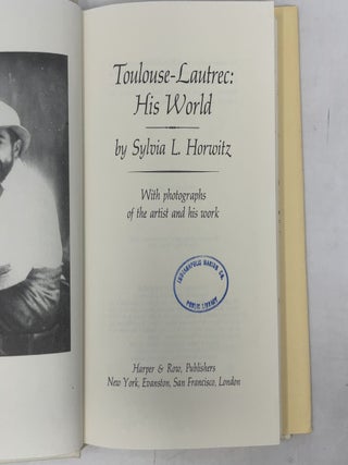 Toulouse-Lautrec: His World