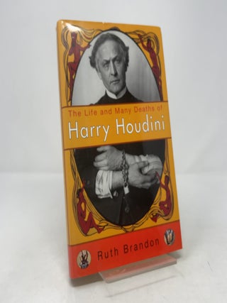 The Life and Many Deaths of Harry Houdini