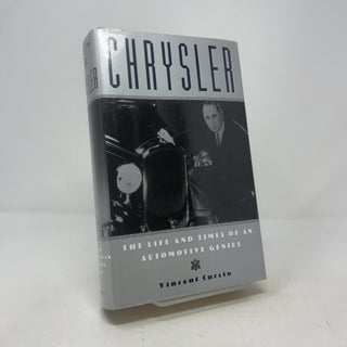 Chrysler: The Life and Times of an Automotive Genius