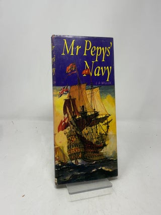 Item #391401 Mr. Pepys' Navy. L A. Wilcox