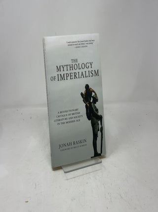 The Mythology of Imperialism: A Revolutionary Critique of British Literature and Society in the Modern Age