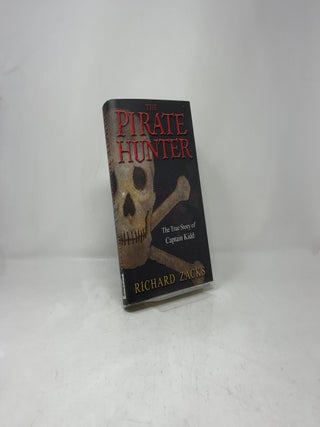 The Pirate Hunter: The True Story of Captain Kidd