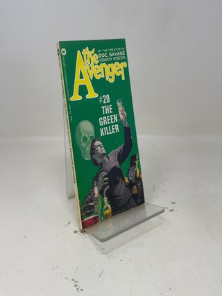 Item #391538 The Green Killer (The Avenger #20). Kenneth Robeson