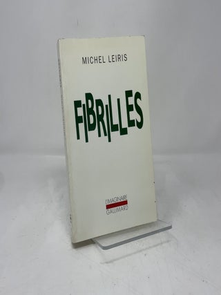 Item #391551 Fibrilles. Michel Leiris