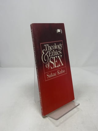 Theology and Ethics of Sex