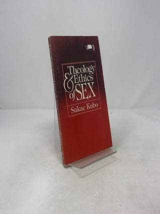 Theology and Ethics of Sex
