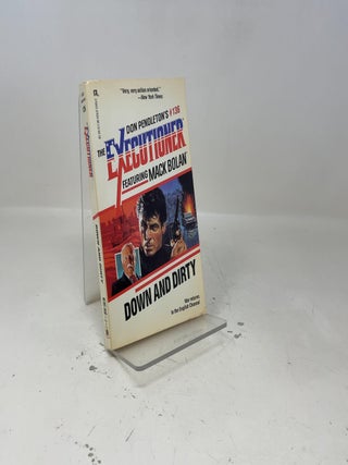 Item #391557 Down And Dirty (The Executioner, No 136). Don Pendleton