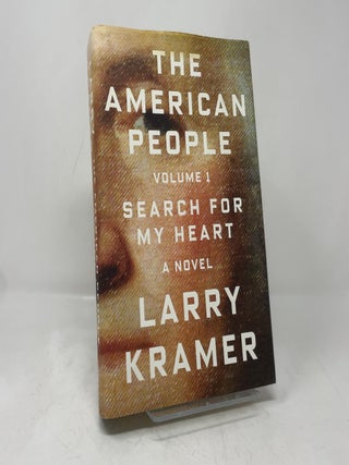The American People: Volume 1: Search for My Heart: A Novel