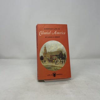 Everyday Life in Colonial America