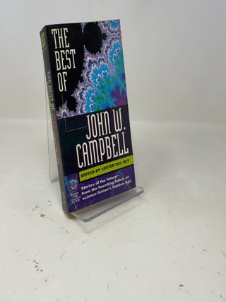 Item #391789 The Best of John W. Campbell. John W. Campbell
