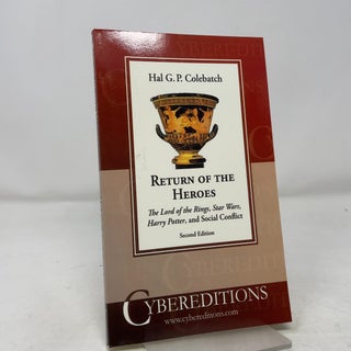 Return of the Heroes: The Lord of the Rings, Star Wars, Harry Potter and Social Conflict