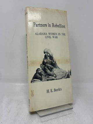 Partners in Rebellion: Alabama Women in the Civil War