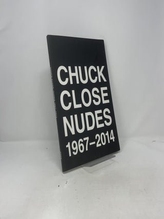 Chuck Close - Nudes 1967-2014