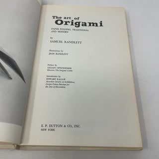 The Art of Origami; Paper Folding, Traditional and Modern.