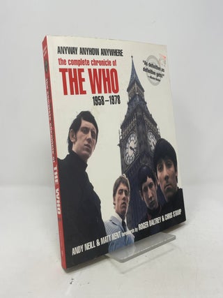 Anyway, Anyhow, Anywhere: The Complete Chronicle of THE WHO 1958 1978