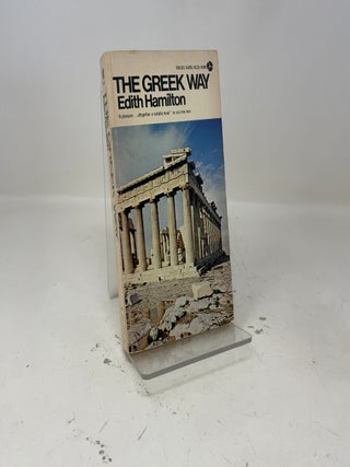 Item #392204 The Greek Way. Edith Hamilton