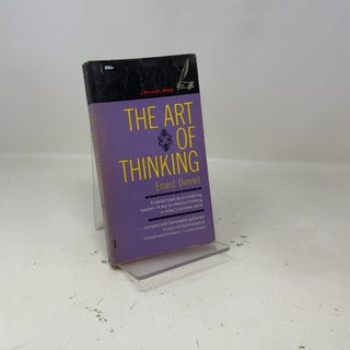Item #392262 The Art of Thinking. Ernest Dimnet