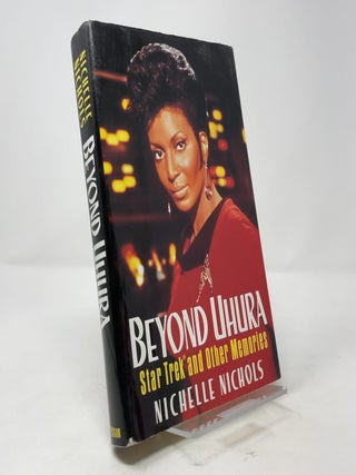 Beyond Uhura: Star Trek and Other Memories