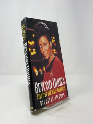 Beyond Uhura: Star Trek and Other Memories