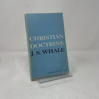 Item #392325 Christian Doctrine. J. S. Whale