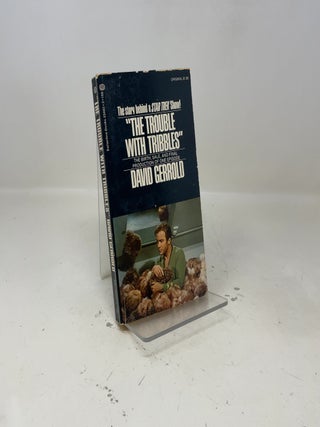 Trouble with Tribbles: The Birth Sale and Final Production of One Episode (Star Trek)