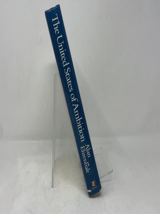 The United States of Ambition: Politicians, Power and the Pursuit of Office