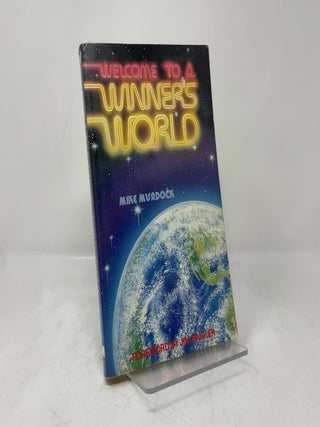 Welcome to a Winner's World