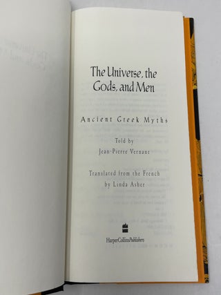 The Universe, the Gods, and Men: Ancient Greek Myths Told by Jean-Pierre Vernant