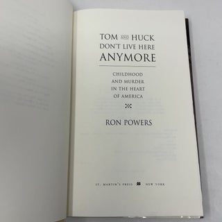 Tom and Huck Don't Live Here Anymore: Childhood and Murder in the Heart of America