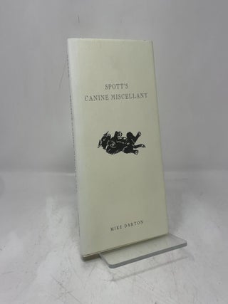 Item #392554 Spott's Canine Miscellany. Mike Darton