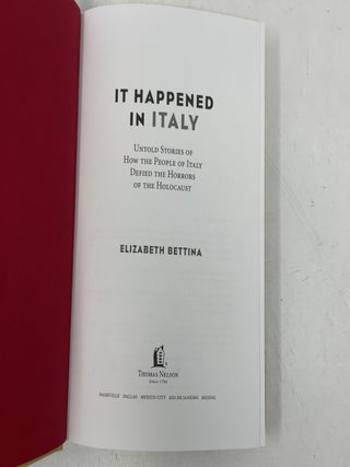 It Happened in Italy: Untold Stories of How the People of Italy Defied the Horrors of the Holocaust