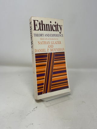 Ethnicity: Theory and Experience