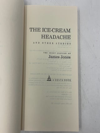 The Ice-Cream Headache, and Other Stories: The Short Fiction of James Jones