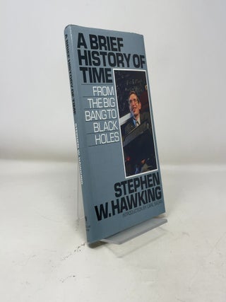 Item #392740 A Brief History of Time: From the Big Bang to Black Holes. Stephen Hawking