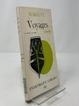 Item #392750 Voyages, Volume 8 (Everyman's Library No. 389). Richard Hakluyt