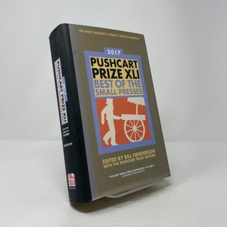 The Pushcart Prize XLI: Best of the Small Presses, 2017