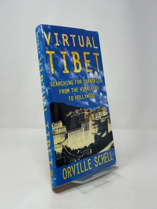 Virtual Tibet: Searching for Shangri-la From the Himalayas to Hollywood